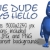 Blue Dude Waves Hello