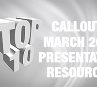 Callouts March New Presentation Resources