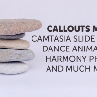 Callouts March – Camtasia Photo Slideshows, Dance and more…