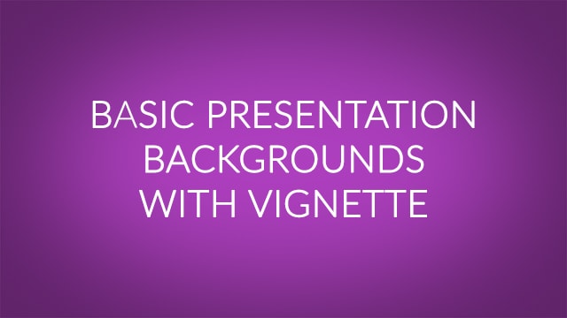 Basic Presentation Backgrounds with Vignette