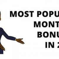 Most Popular Monthly Bonuses in 2018