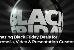 Camtasia , Video , and Presentation Creators – Amazing Black Friday Deals!