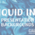 Liquid Presentation Backgrounds