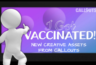 Presenter/Explainer Video Backgrounds, “I Got Vaccinated” Free Graphics, and new music