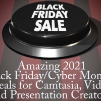 Amazing 2021 Black Friday/Cyber Monday deals for Camtasia, Video, and Presentation Creators