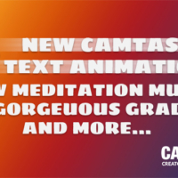 NEW! Camtasia Text Animations, Gorgeous Gradients, Music, and more…