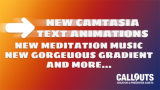 NEW! Camtasia Text Animations, Gorgeous Gradients, Music, and more…