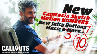 New Camtasia Sketch Motion Numbers, Green Buttons, Music, and more