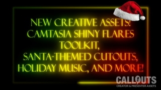 New Camtasia Templates: Shiny Flares Toolkit, Santa Cutouts, Holiday Music, and More